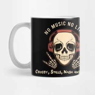 No music no life crosby, stills, nash and young Mug